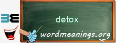 WordMeaning blackboard for detox